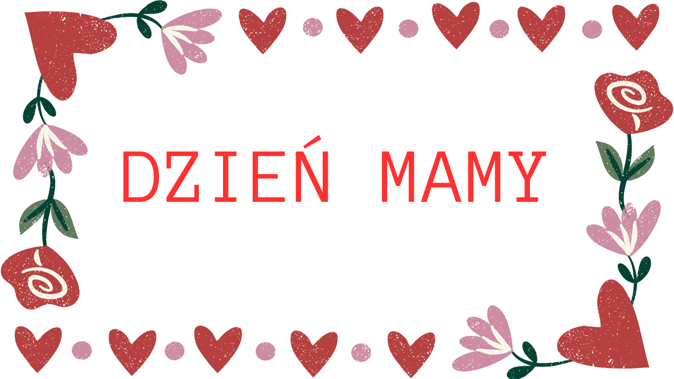 Dzień Mamy